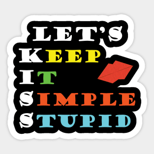 Let's KISS (Keep It Simple Stupid) - Typography Design Sticker